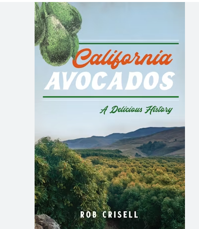California Avocados A Delicious History Book