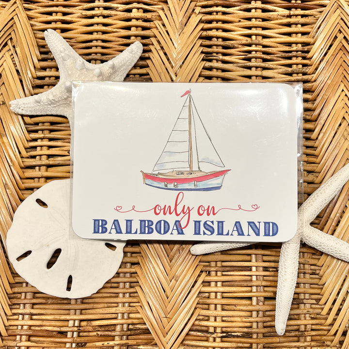 Only On Balboa Island Sailboat 5x7 Postcard