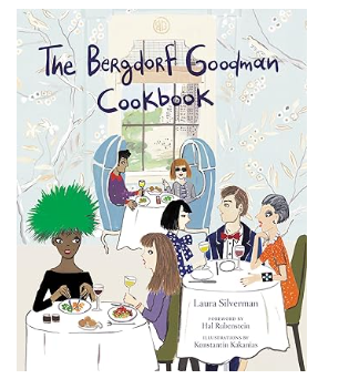 The Bergdorf Goodman Cookbook