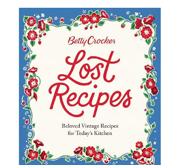 Betty Crocker Lost Recipes