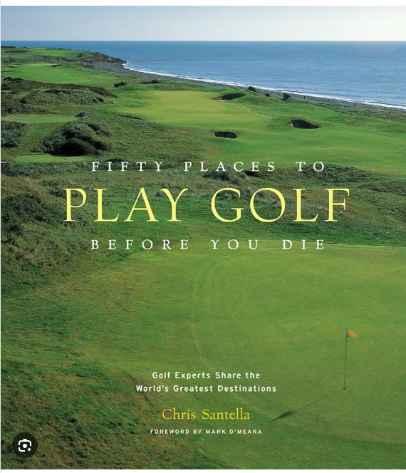 Fifty Places to Play Golf Before you Die