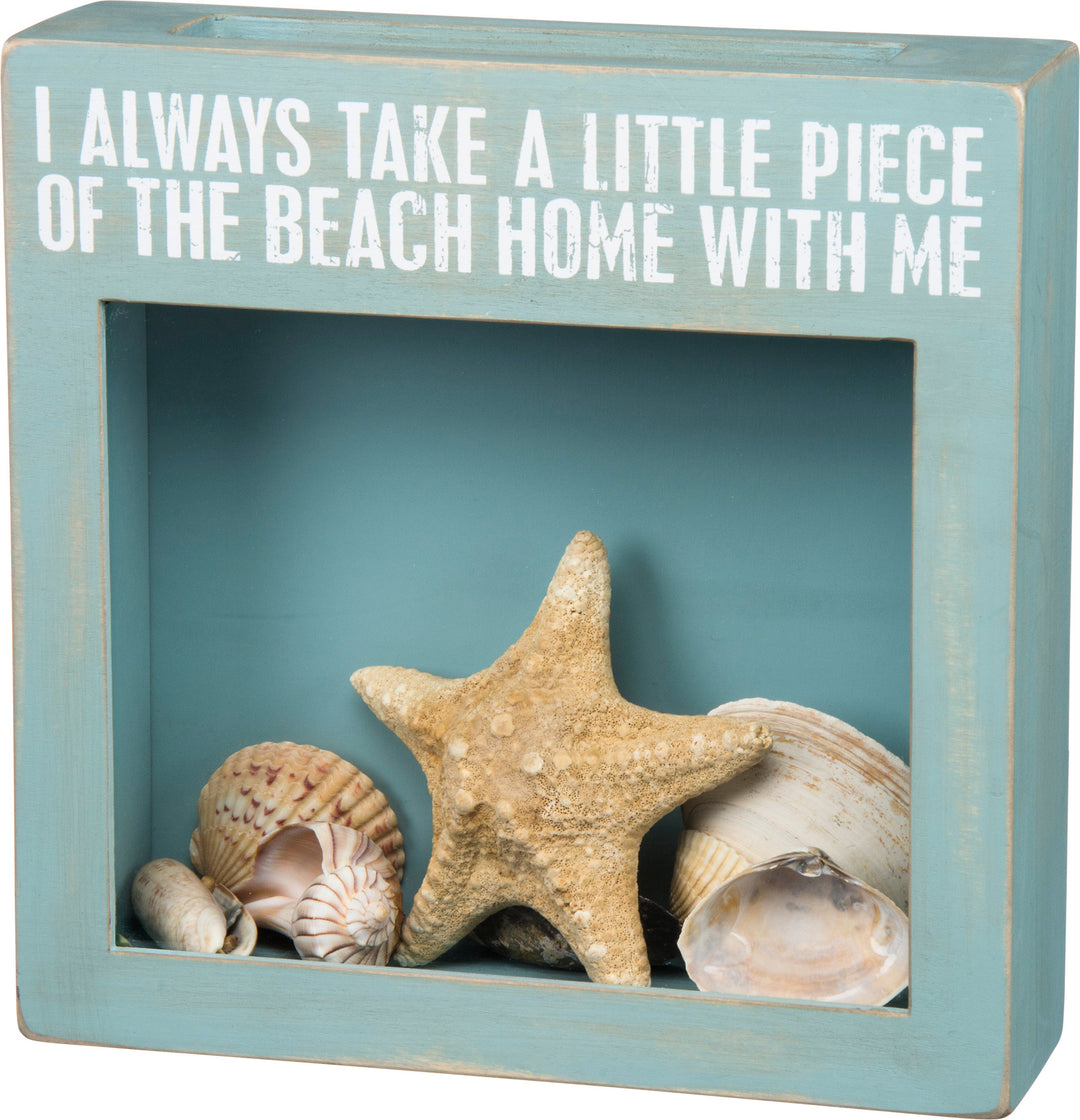 I always take a little piece of the beach home with me BOX