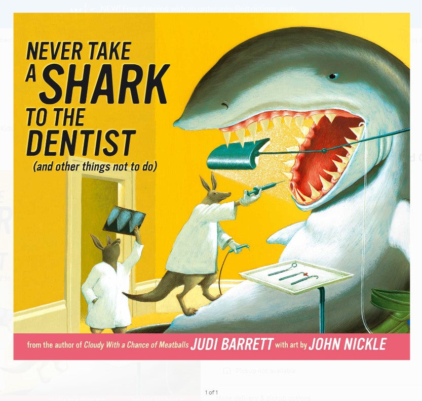 Never Take a Shark to the Dentist
